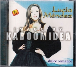 Lucia Mendez - Dulce Romance CD