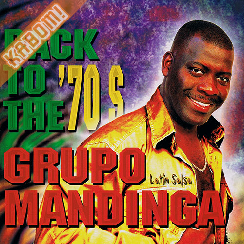 Grupo Mandinga - Back to The 70s CD