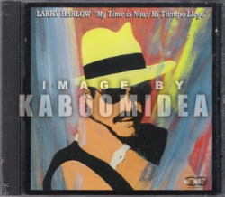 Larry Harlow - CD My Time Is Now / Mi Tiempo Llego 