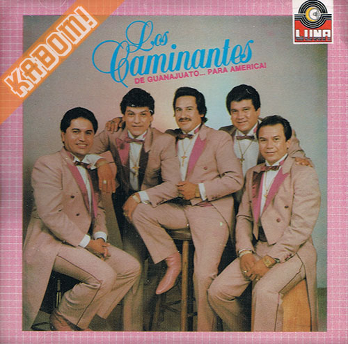 Los Caminantes De Guanajuato - Para America CD 1989