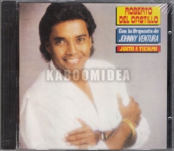 Roberto Del Castillo Con La Orquest De Johhny Ventura - Justo A Tiempo CD 1987