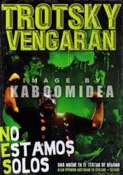Trotsky Vengaran - No Estamos Solos DVD