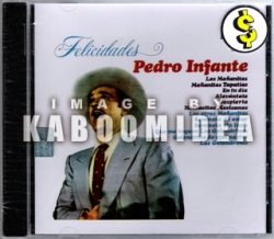 Pedro Infante - Felicidades CD Exitos 