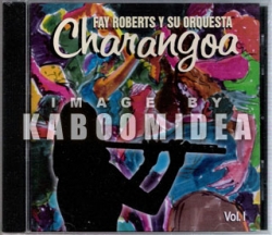 Fay Roberts y Su Orquesta - Charangoa Vol.1 CD