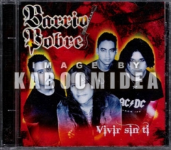 Barrio Pobre - Vivir Sin Ti  CD