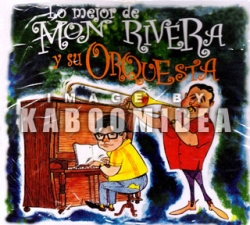 Mon Rivera Y Su Orquesta - Lo Mejor De Mon Rivera CD