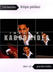 Felipe Pelaez - Mis Favoritas DVD + CD
