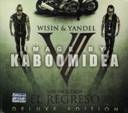 Wisin & Yandel Los Vaqueros - El Regreso Deluxe Edition 2CDs