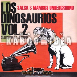 Los Dinosaurios Vol.2 - Salsa & Mambos Underground CD