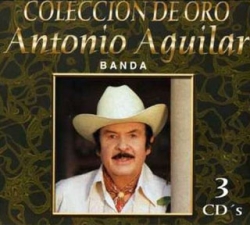 Antonio Aguilar - Coleccion De Oro Con Banda 3CDs