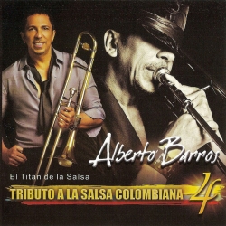 Alberto Barros -Vol 4. Tributo A La Salsa Colombiana 4 CD + DVD