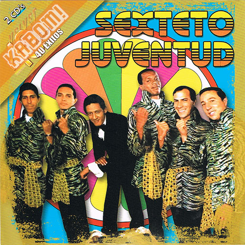 Sexteto Juventud - 40 Anos 40 Exitos 2CDs 2010