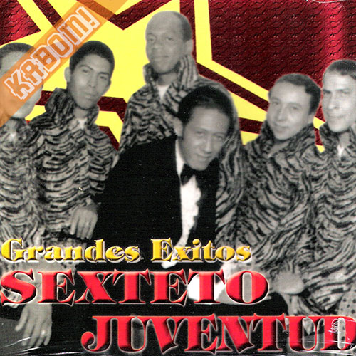 Sexteto Juventud - Grandes Exitos CD 2008