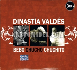 Dinastia Valdes - Bebo Chucho Chuchito 3CD