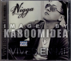 Nigga - Vives En Mi CD
