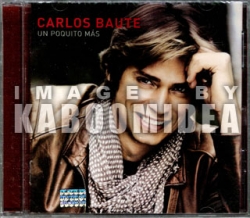 Carlos Baute - Un Poquito Mas CD