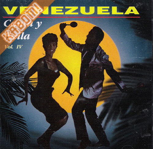 Cumbias Venezuela Canta y Baila Vol.IV - Varios CD