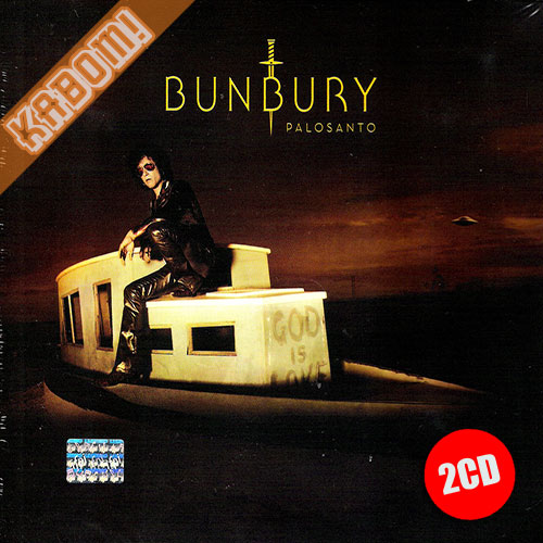 Bunbury - Palosanto Deluxe Mexican Edition 2CD