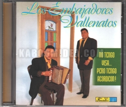 Los Embajadores Vallenatos - No Tengo Visa Pero Tengo Acordeon CD