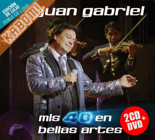 Juan Gabriel - Mis 40 En Bellas Artes Edicion Especial 2CD+1DVD