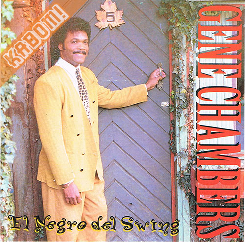 Gene Chambers - El Negro Del Swing CD 1997