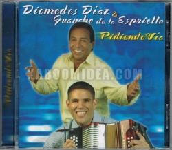 Diomedes Diaz y Guancho De La Espriella - Pidiendo Via CD