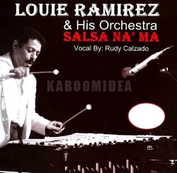 Louie Ramirez & His Orchestra - Salsa Na'ma CD