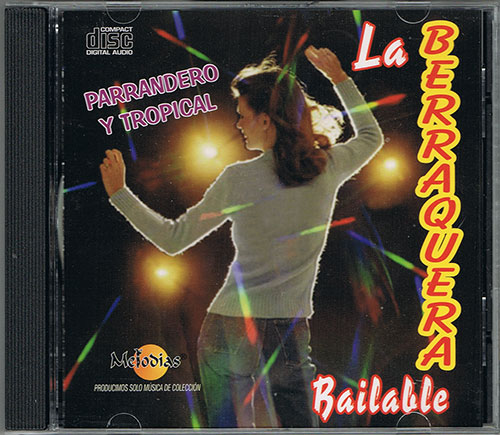 La Berraquera Bailable CD 2007