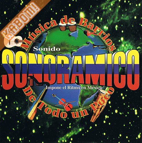 Sonido Sonoramico - Musica De Barrios De Todo Un Poco CD