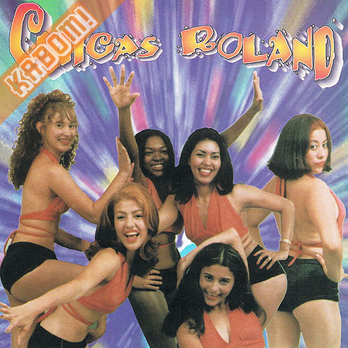 Chicas Roland - Las Reinas De La Punta CD 1999