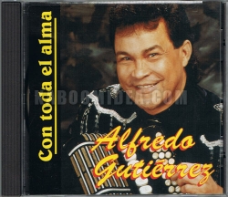 Alfredo Gutierrez - Con Toda El Alma CD