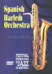 Spanish Harlem Orchestra - Festival International De Jazz De Montreal DVD