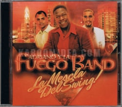 Adriano y La Fuego Band - La Mezcla Del Swing CD