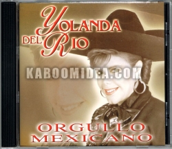 Yolanda Del Rio - Orgullo Mexicano CD