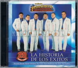Conjunto Primavera - La Historia De Los Exitos CD