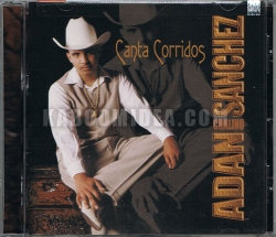 Adan Chalino Sanchez - Canta Corridos CD