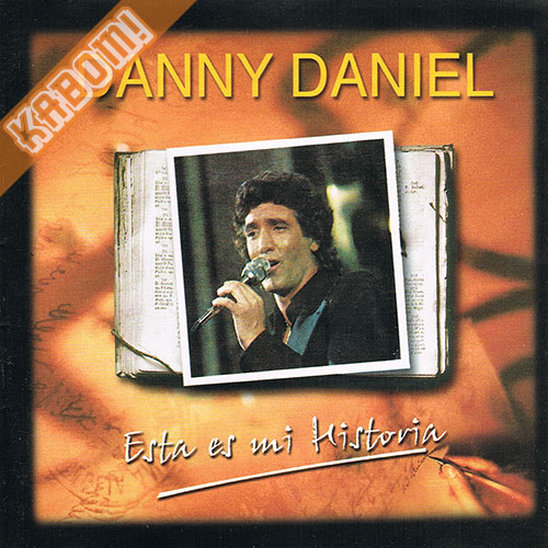 Danny Daniel - Esta Es Mi Historia CD