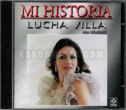 Lucha Villa Con Mariachi - Mi Historia CD