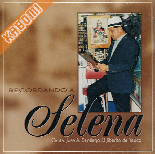 Jose Santiago El Jibarito De Yauco - Recordando A Selena CD 1995