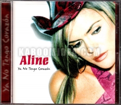 Aline Hernandez - Ya No Tengo Corazon CD