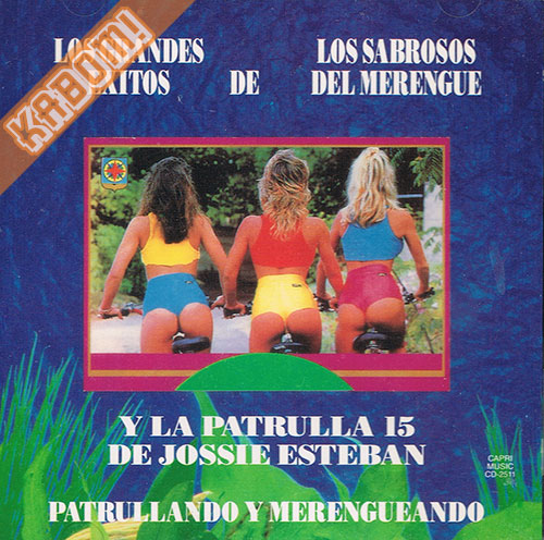 Los Sabrosos Del Merengue y La Patrulla 15 De Jossie Esteban - Patrullando y Merengueando CD