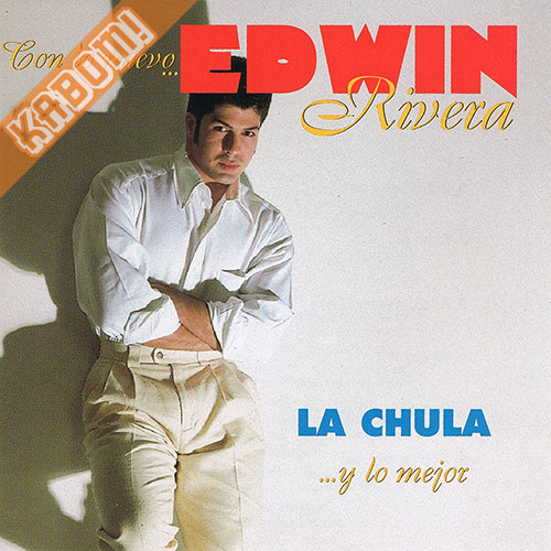 Edwin Rivera - La Chula CD