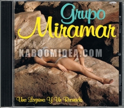Grupo Miramar - Una Lagrima Y Un Recuerdo CD