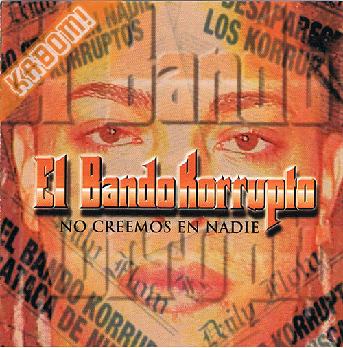 El Bando Korrupto - No Creemos En Nadie CD