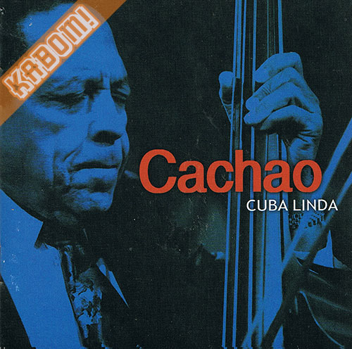 Cachao - Cuba Linda CD