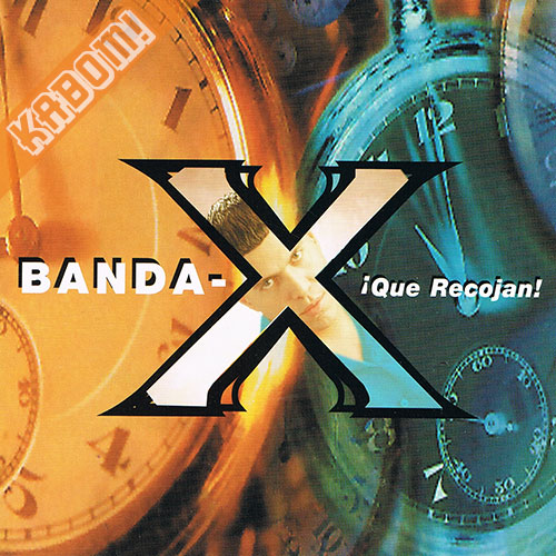 La Banda X - Que Recojan CD