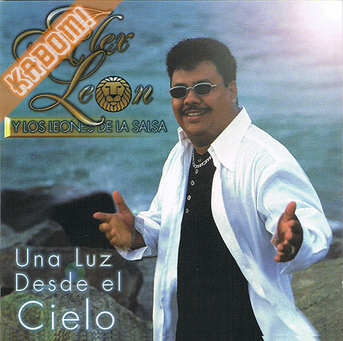 Alex Leon y Los Leones De La Salsa - Una Luz Desde El Cielo CD