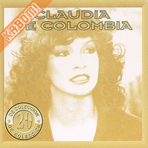 Claudia De Colombia - 20 De Coleccion CD