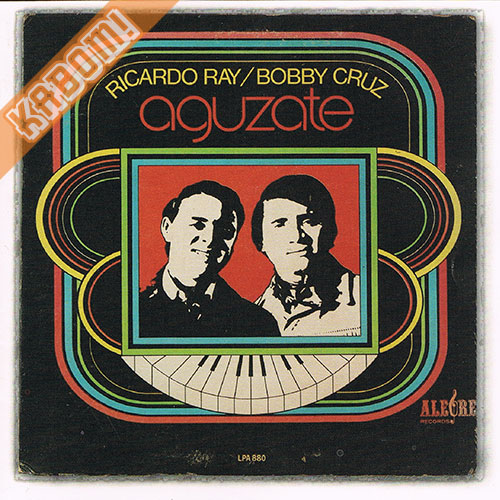 Ricardo Ray y Bobby Cruz - Aguzate CD Remasterizado 2006