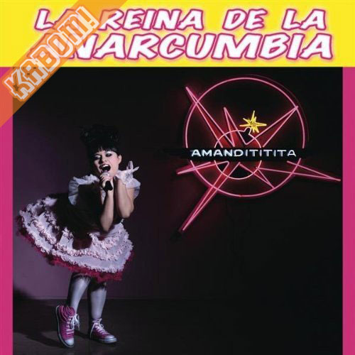 Amandititita - La Reina De La Anarcumbia CD
